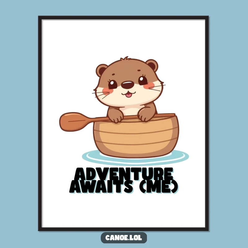 Funny Otter Canoe Poster: Bring River Vibes Home with This Charming Wall Art!